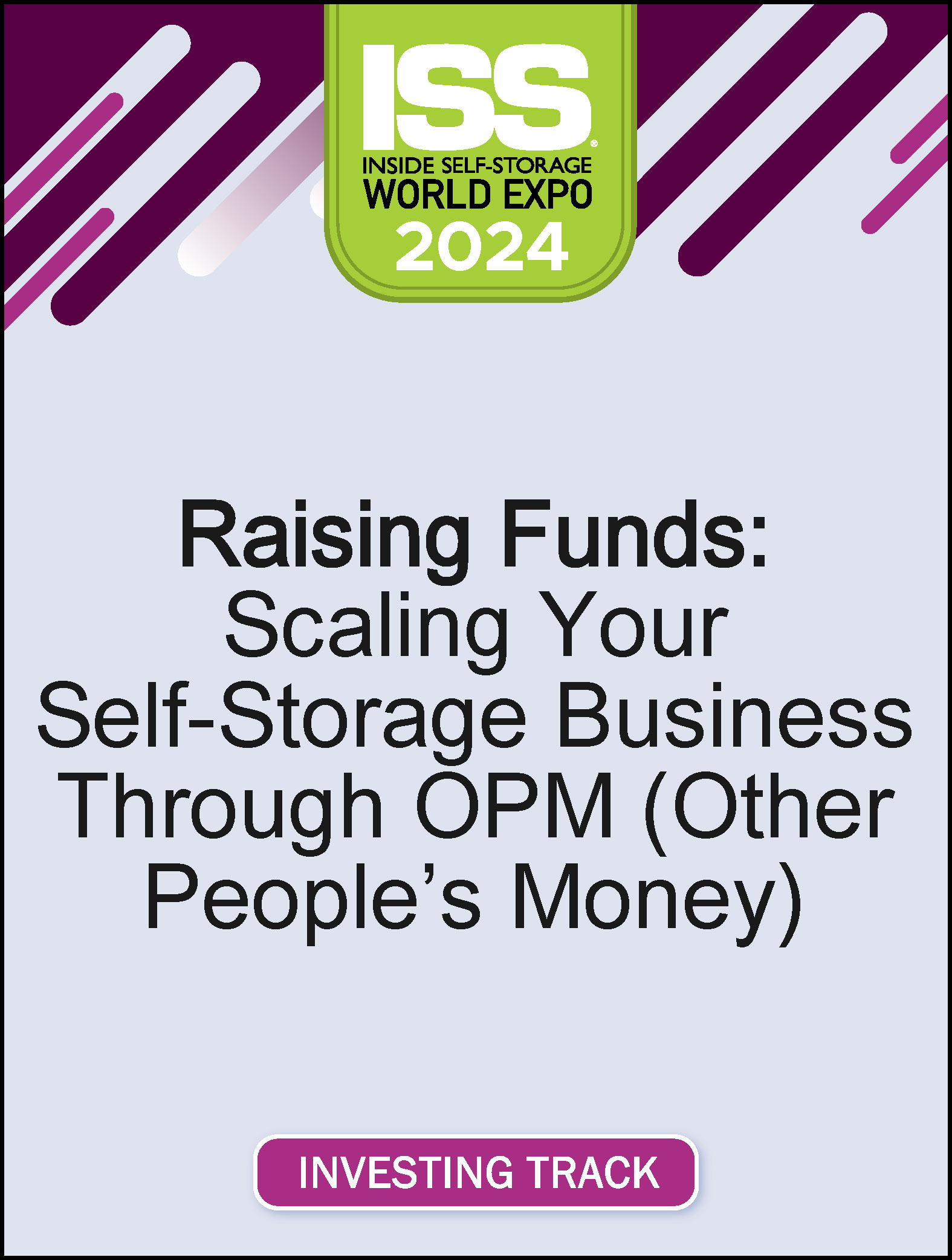 Video Pre-Order - Raising Funds: Scaling Your Self-Storage Business Through OPM (Other People’s Money)
